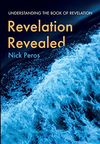 Revelation Revealed: Understanding the Book of Revelation