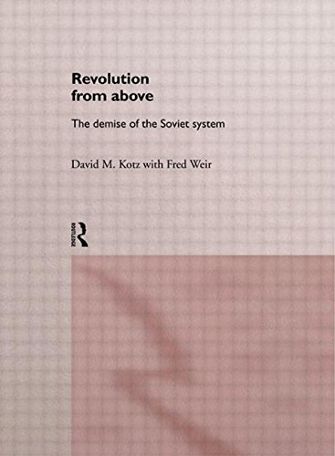Revolution From Above: The Demise of the Soviet System