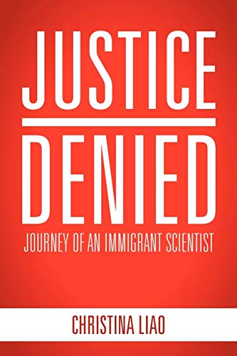Justice Denied: Journey Of An Immigrant Scientist