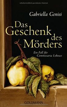 Das Geschenk des Mörders: Ein Fall für Commissaria Lobosco