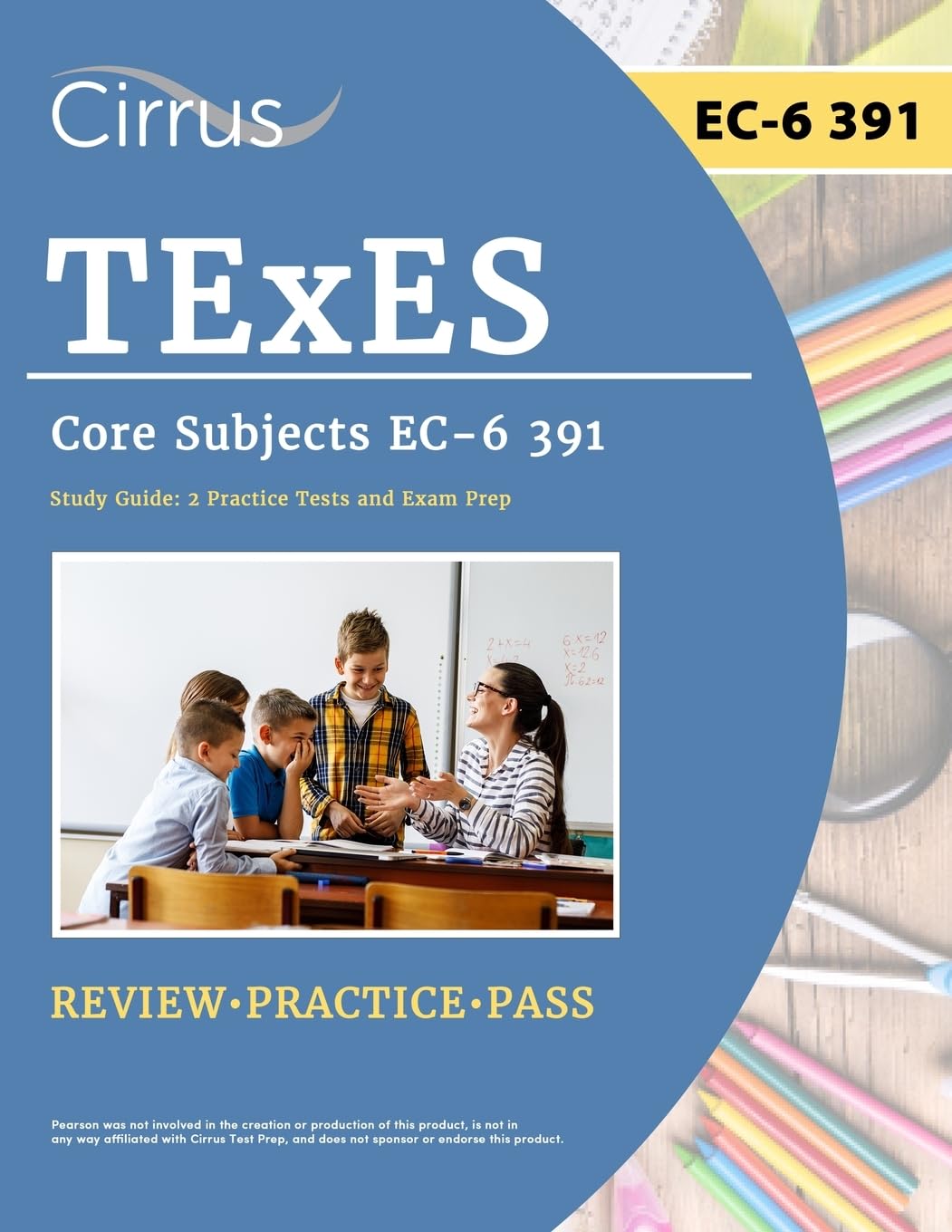 TExES Core Subjects EC-6 391 Study Guide: 2 Practice Tests and Exam Prep