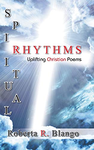 Spiritual Rhythms: Uplifting Christian Poems