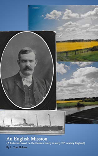 An English Mission: (A historical novel on the Holmes family in early 20th century England)