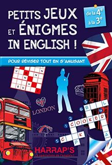 Petits jeux et énigmes in English ! : de la 4e à la 3e