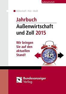Jahrbuch Außenwirtschaft + Zoll 2015: Wir bringen Sie auf den aktuellen Stand!