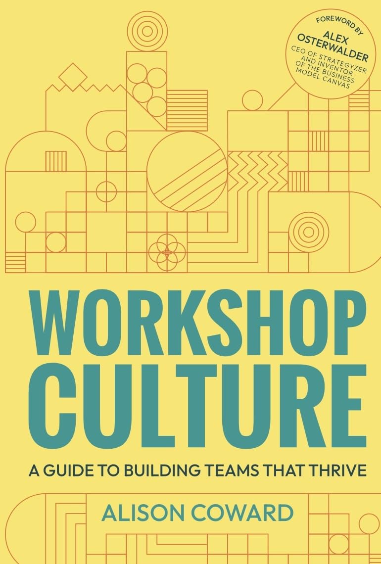 Workshop Culture: A guide to building teams that thrive