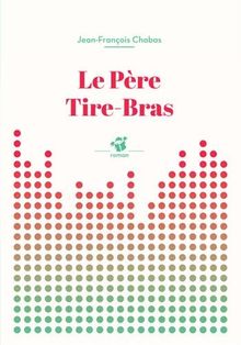 Le Père Tire-Bras