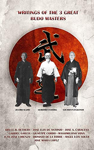 Bethers, Bruce R. Writings Of The 3 Great Budo Masters
