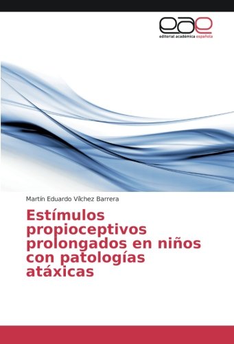 Estímulos propioceptivos prolongados en niños con patologías atáxicas