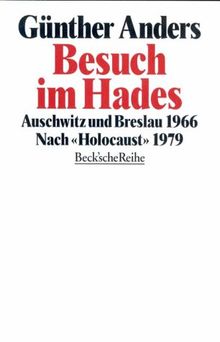 Besuch im Hades: Auschwitz und Breslau 1966. Nach 'Holocaust' 1979 (Beck'sche Reihe)