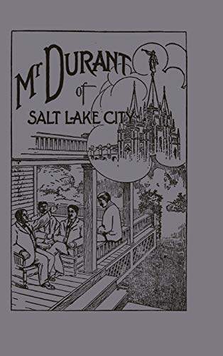 Mr. Durant of Salt Lake City: that Mormon