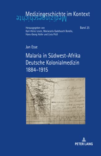 Malaria in Südwest-Afrika (Medizingeschichte im Kontext)