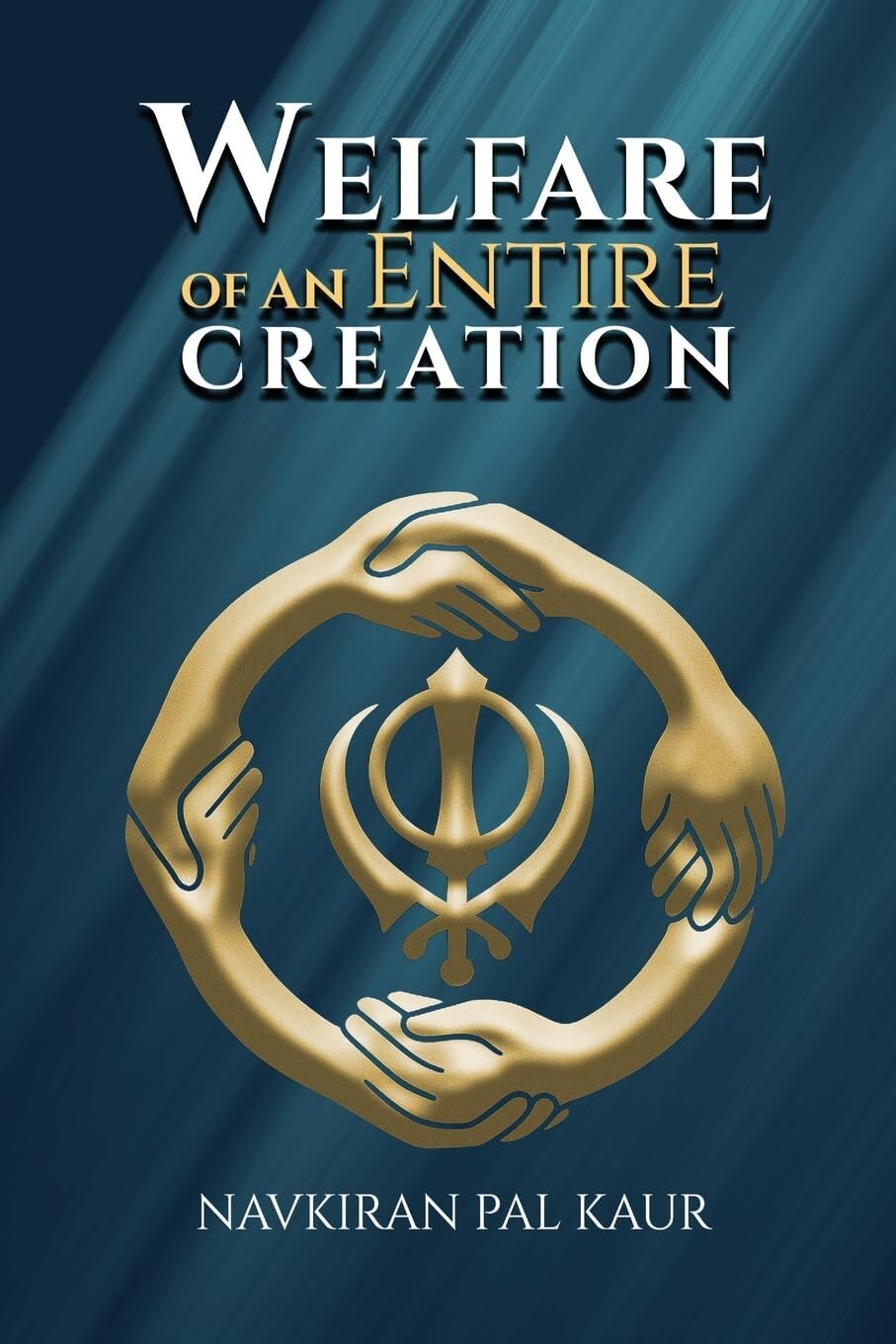 Welfare of an Entire Creation
