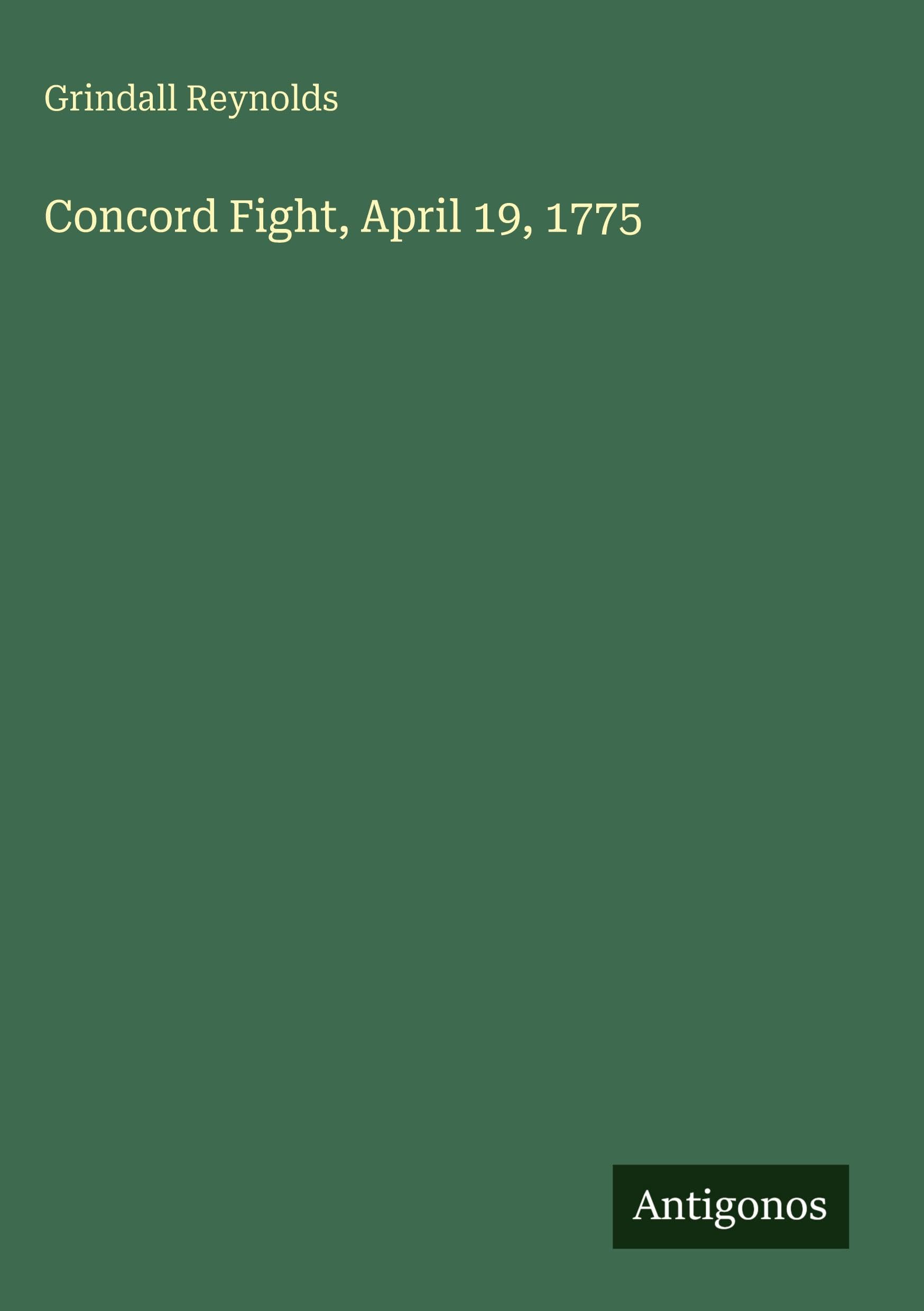Concord Fight, April 19, 1775