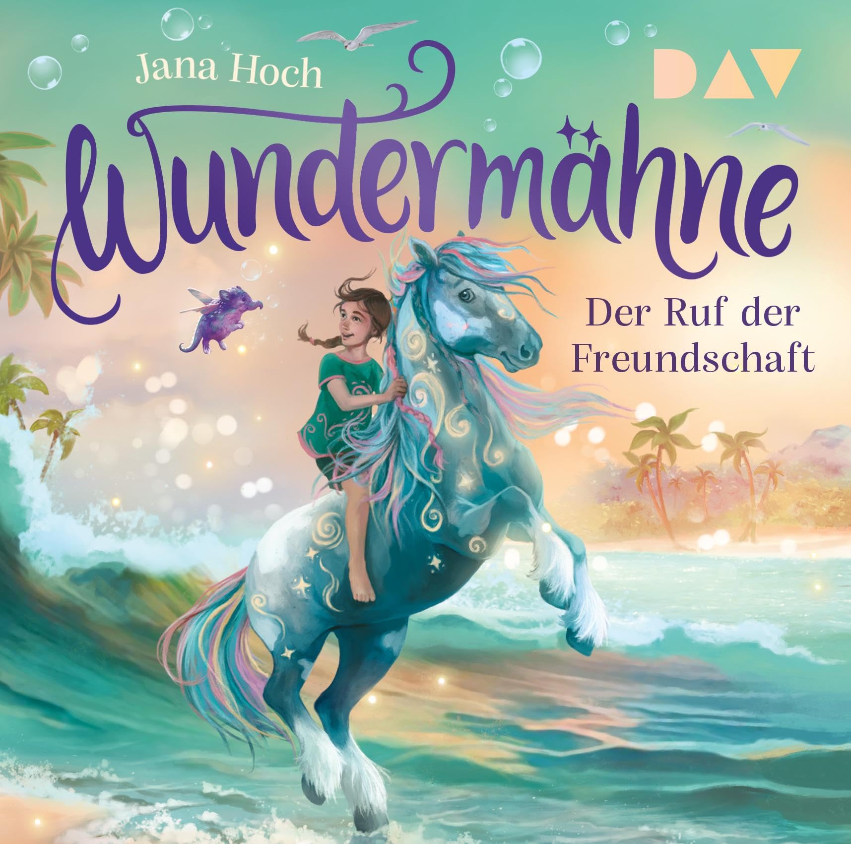 Wundermähne – Teil 3: Der Ruf der Freundschaft: Ungekürzte Lesung mit Musik mit Kristin Alia Hunold (1 CD)