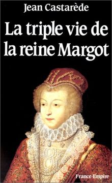 La triple vie de la reine Margot von Jean Castarède | Buch | Zustand gut