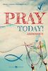 Pray today!: Jugendgebete