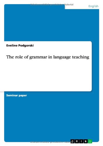 The role of grammar in language teaching