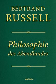 Philosophie des Abendlandes (Lederausgabe): Ihr Zusammenhang mit der politischen und sozialen Entwicklung