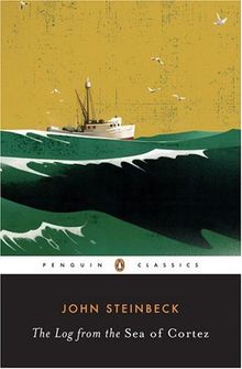 The Log from the Sea of Cortez (Penguin Great Books of the 20th Century)