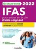 Mon grand guide IFAS 2022 pour entrer en école d'aide-soignant : constitution du dossier, entretien de motivation