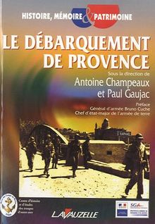 Le débarquement de Provence von Antoine Champeaux, Paul Gaujac | Buch | Zustand sehr gut