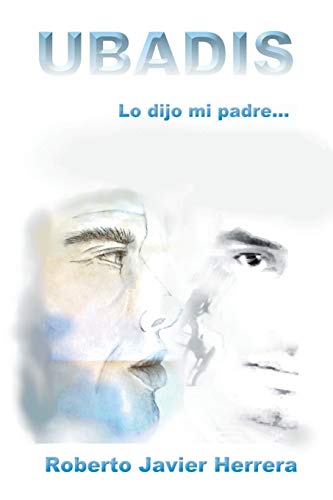 Ubadis: Lo Dijo mi Padre