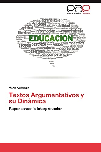 Textos Argumentativos y su Dinámica: Repensando la Interpretación