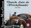 Deutsche Autos des Wirtschaftswunders. Schrader-Motor-Chronik.