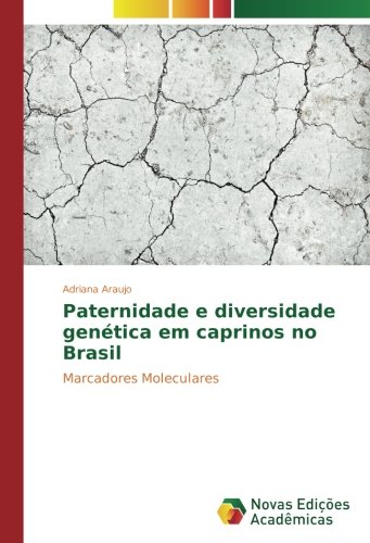 Paternidade e diversidade genética em caprinos no Brasil: Marcadores Moleculares