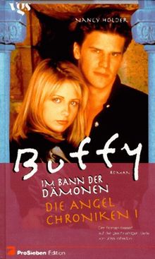 Buffy, Im Bann der Dämonen, Die Angel Chroniken  1