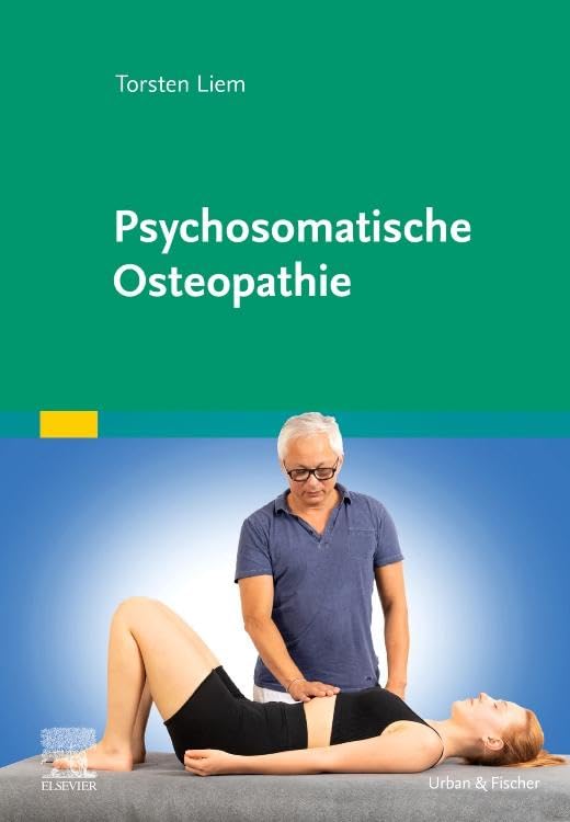 Liem, Torsten: Psychosomatische Osteopathie