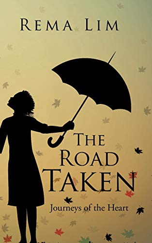 The Road Taken: Journeys of the Heart