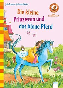 Die kleine Prinzessin und das blaue Pferd: Der Bücherbär. Mein LeseBilderbuch: