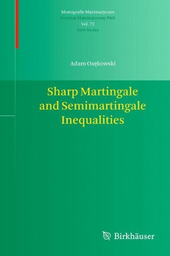 Sharp Martingale and Semimartingale Inequalities (Monografie Matematyczne)