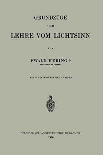 Grundzüge der Lehre vom Lichtsinn