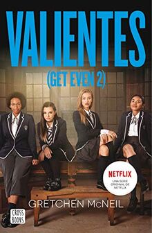 Valientes: (Get Even 2) (Ficción)