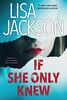 If She Only Knew: A Riveting Novel of Suspense (The Cahills, Band 1)