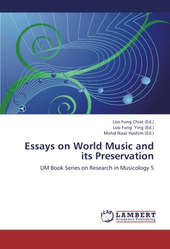 Essays on World Music and its Preservation: UM Book Series on Research in Musicology 5