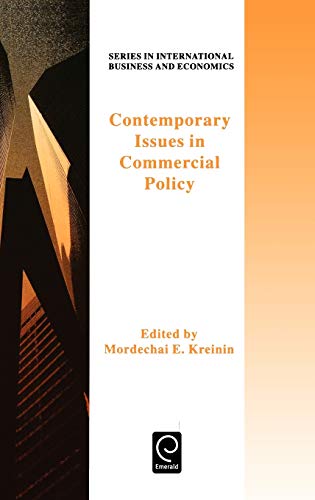 Contemporary Issues in Commercial Policycurrent Issues in Commercial Policy (Obselete)Series in Int Business & Economics (Series in International Business and Economics, Band 5)