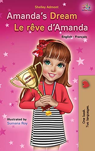 Amanda's Dream Le rêve d'Amanda: English French Bilingual Book (English French Bilingual Collection)
