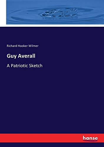 Guy Averall: A Patriotic Sketch