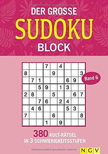 Der große Sudokublock Band6: 380 Kulträtsel in 3 Schwierigkeitsstufen