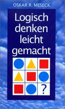Logisch denken leicht gemacht