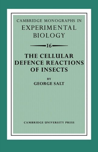George Salt The Cellular Defence Reactions Of Insects (Cambridge Monographs In Experimental Biology, Band 16)