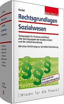 Rechtsgrundlagen Sozialwesen: Textausgabe für Studium und Praxis aller Berufsgruppen der Sozialen Arbeit; Mit einer Einführung zur schnellen Orientierung