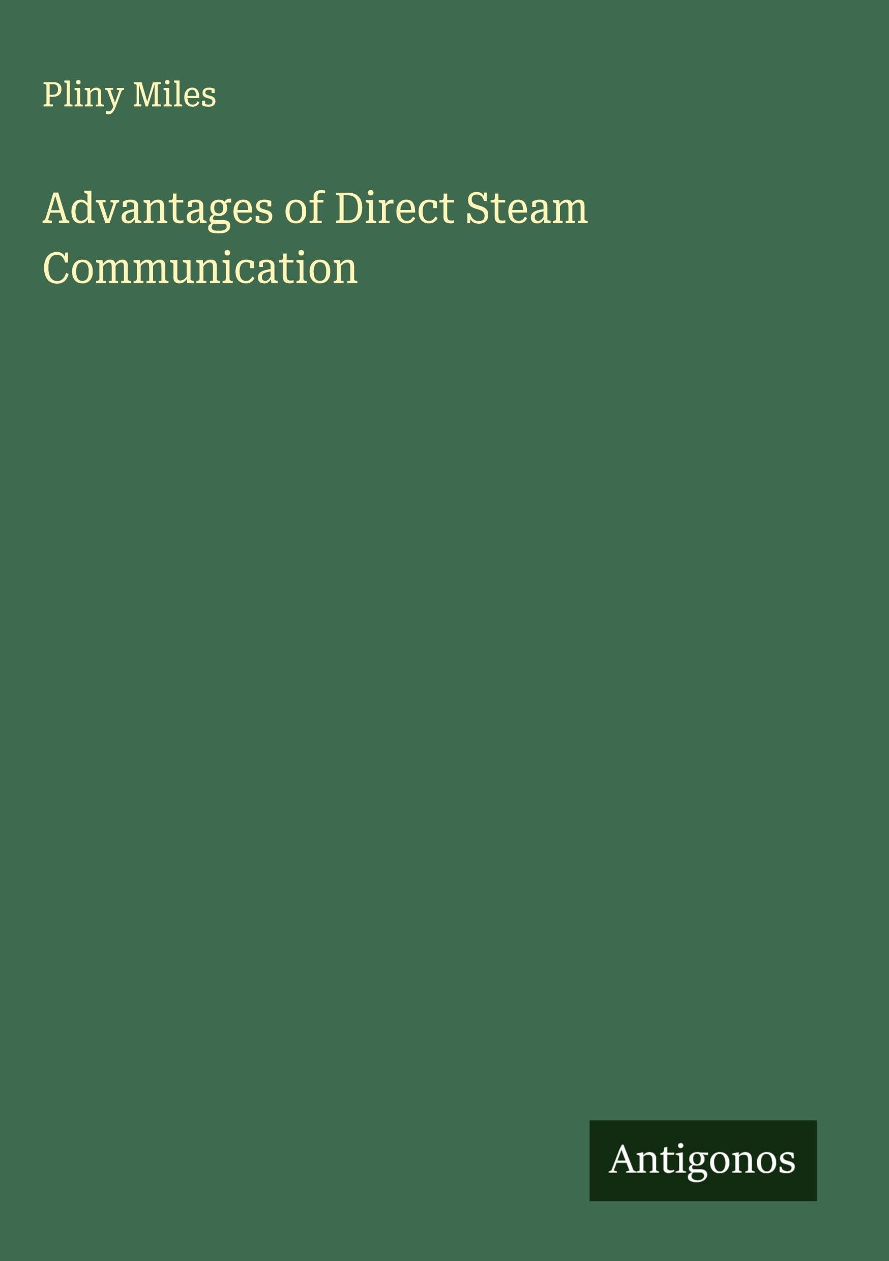 Advantages of Direct Steam Communication