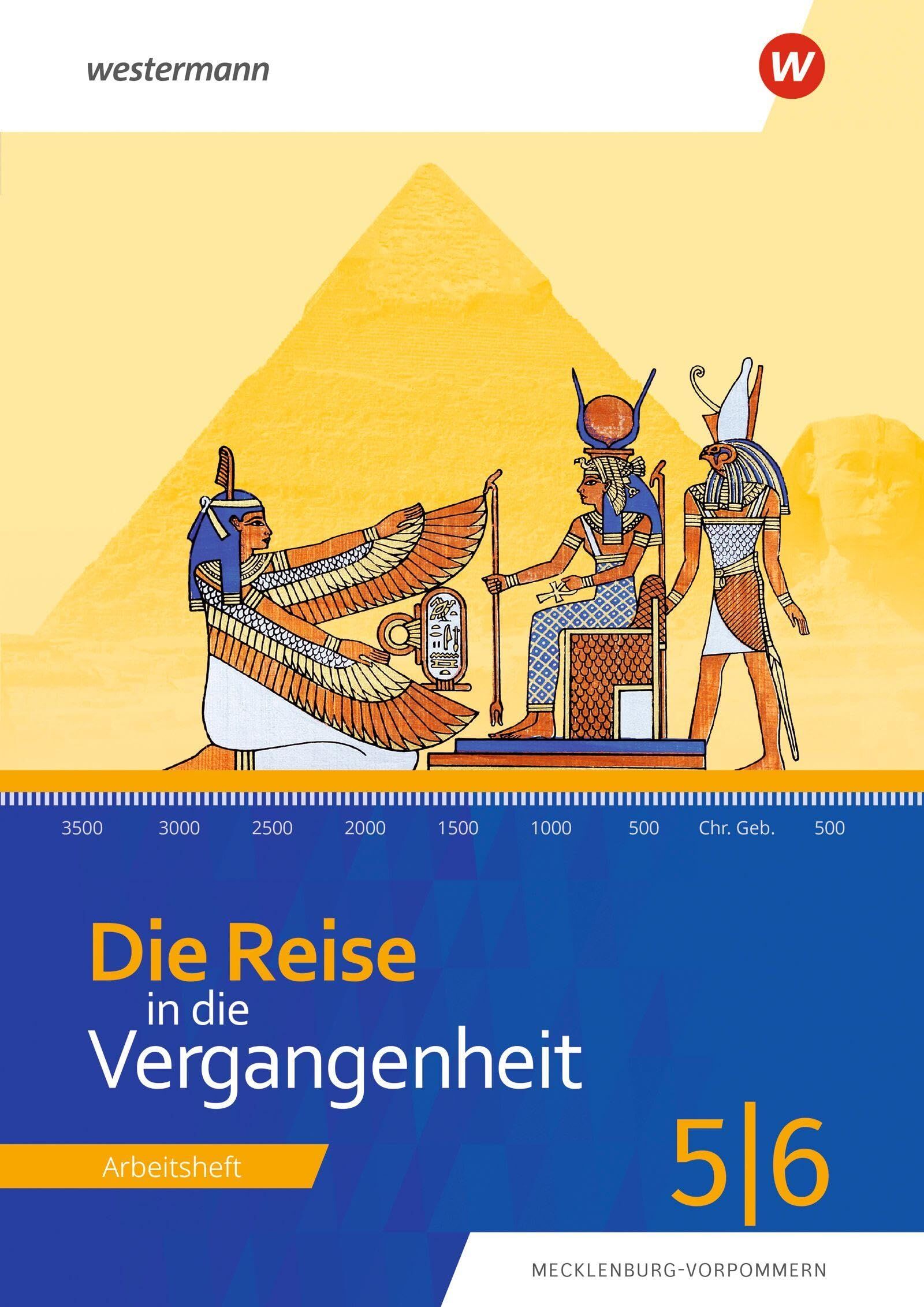 Die Reise in die Vergangenheit. Arbeitsheft 5/6. Für Mecklenburg-Vorpommern
