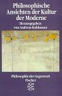 Philosophische Ansichten der Kultur der Moderne