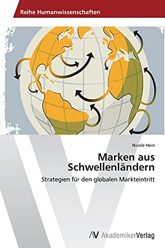 Marken aus Schwellenländern: Strategien für den globalen Markteintritt